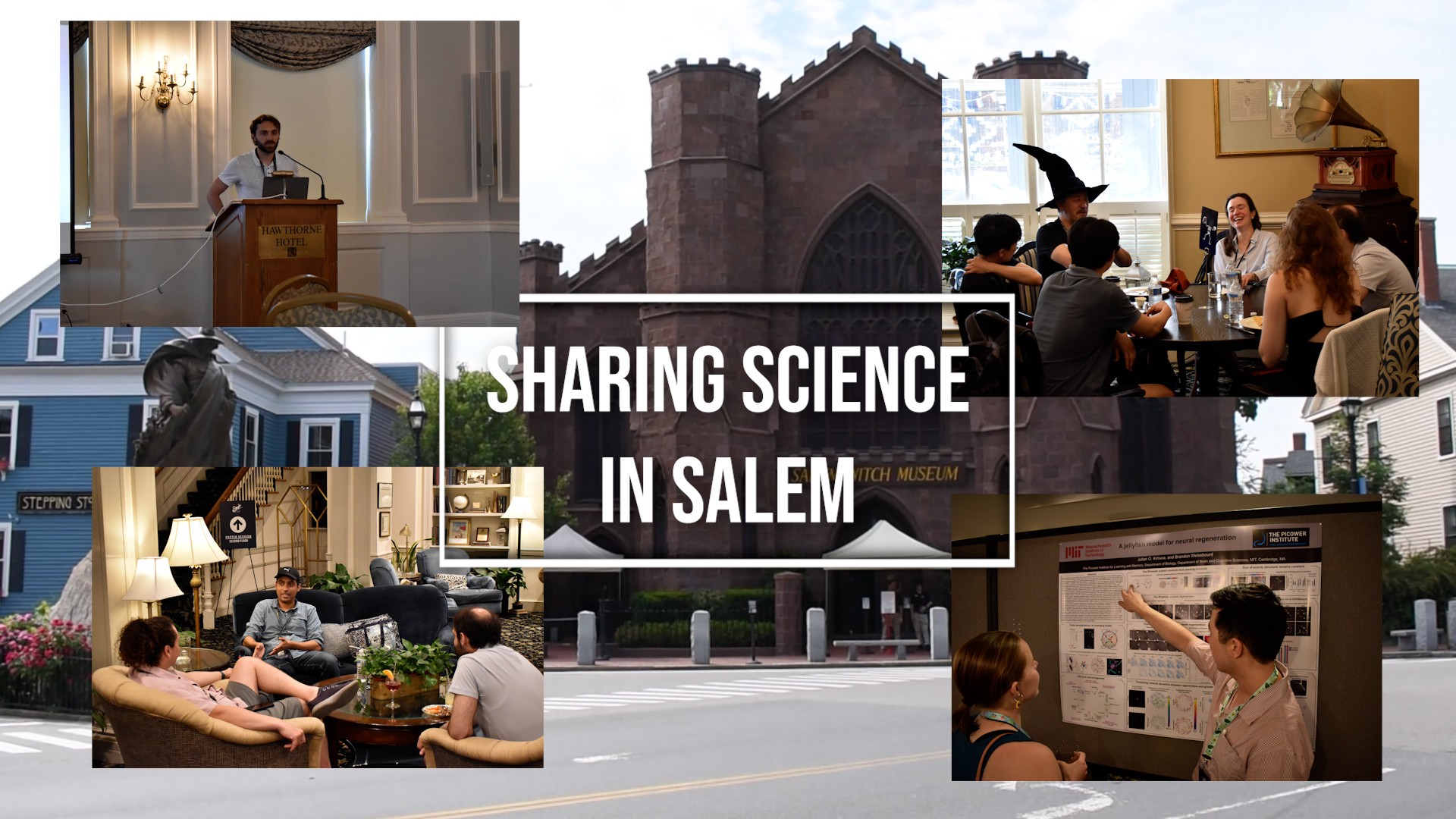 A collage of images from Salem, including the Witch Museum and secenes from the retreat surround the words "Sharing Science in Salem"