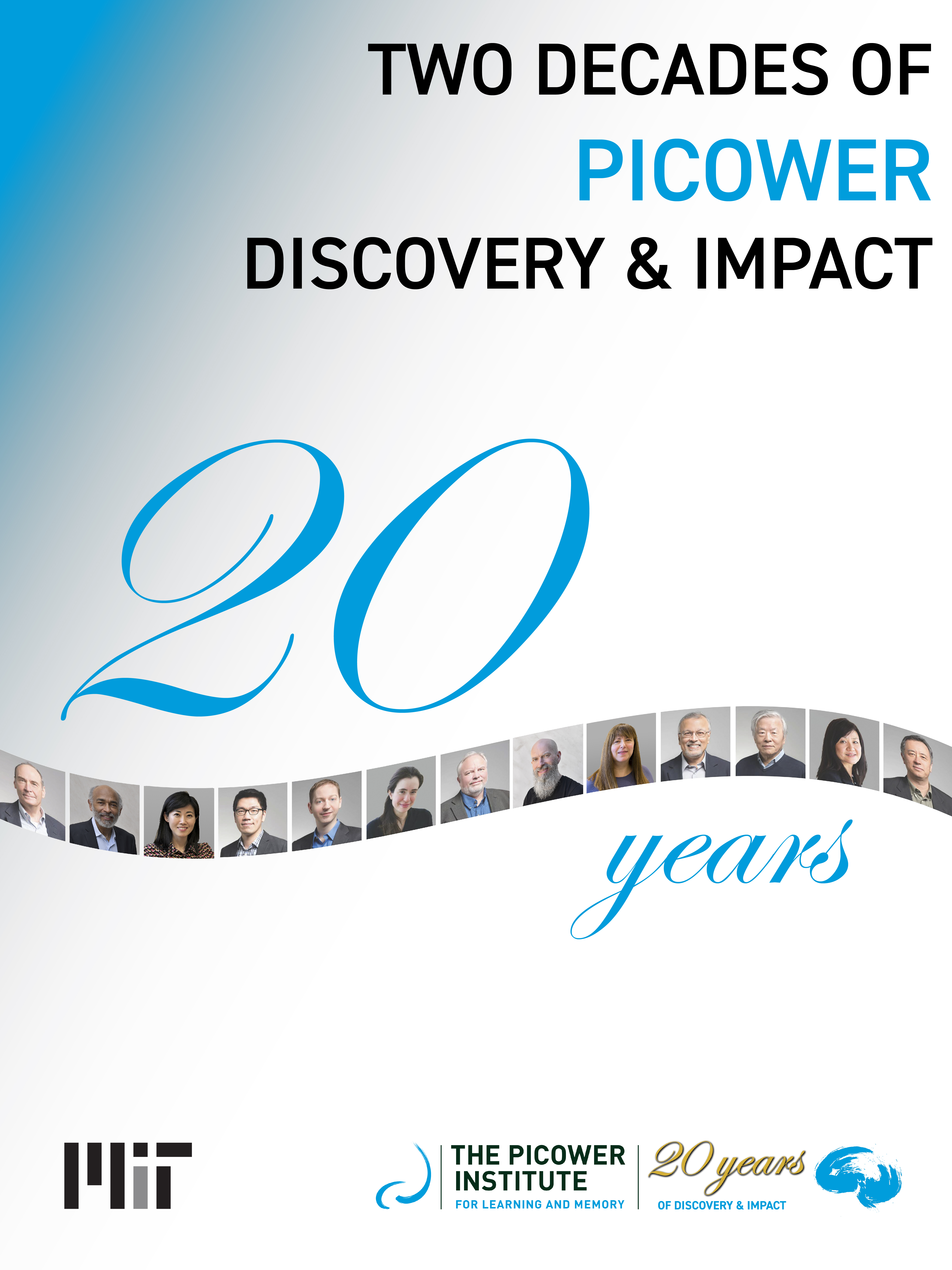 A blue and white hued poster says "Two Decades of Picower Discovery & Impact" with a large blue "20 Years" straddling a ribbon made of photos of 13 faculty members.